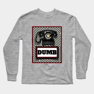 DUMB PHONE I LOVE YOU Long Sleeve T-Shirt